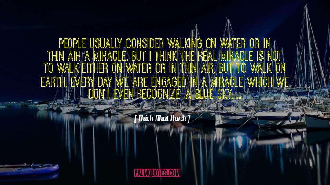 Fresh Water quotes by Thich Nhat Hanh
