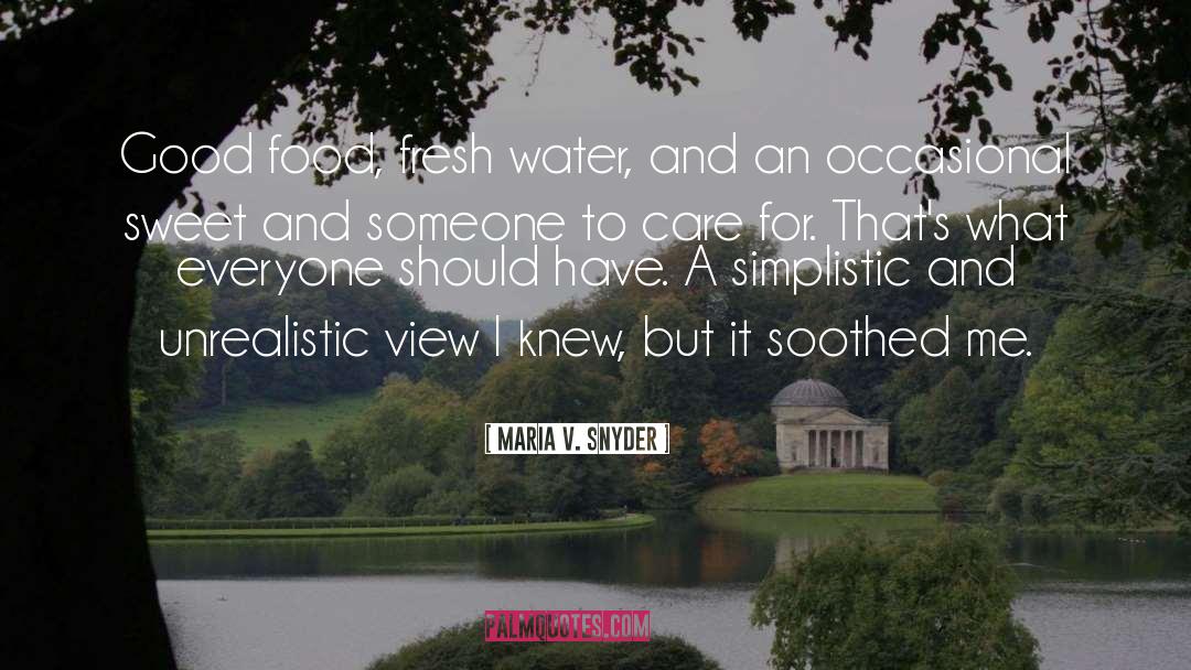 Fresh Water quotes by Maria V. Snyder