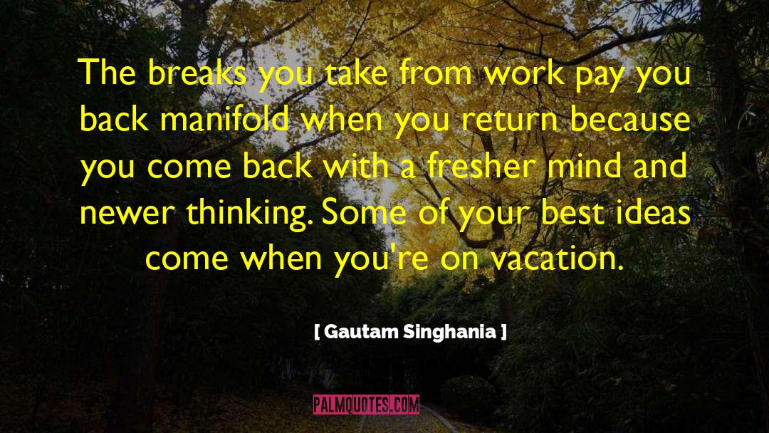 Fresher quotes by Gautam Singhania