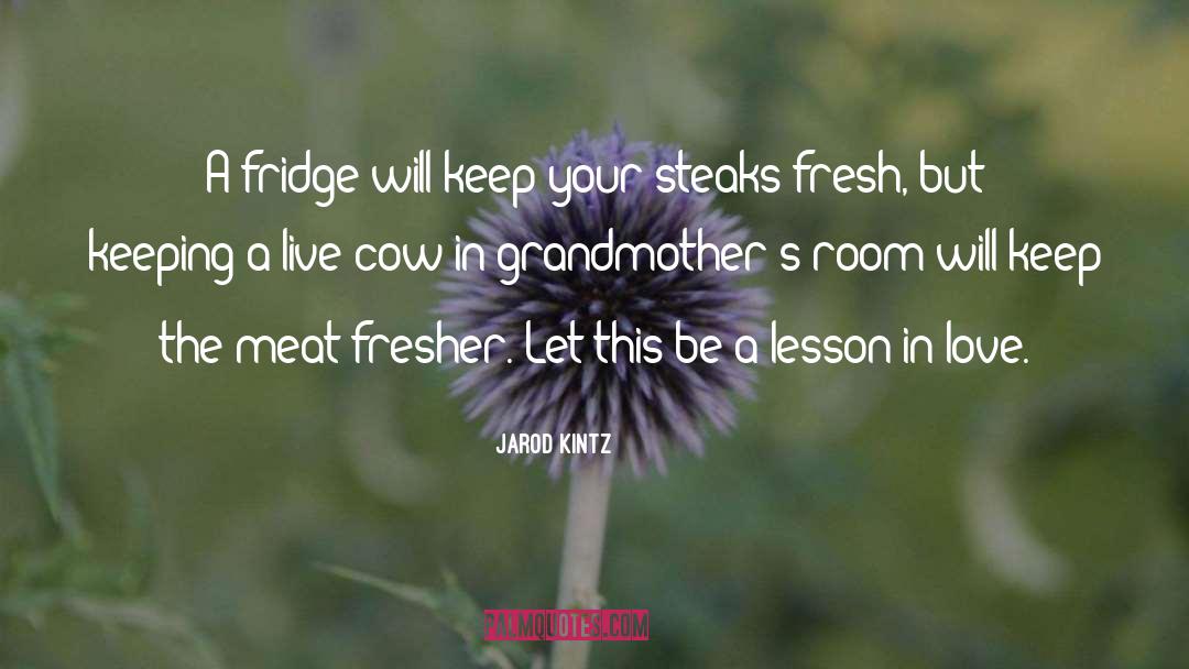 Fresher Welcome quotes by Jarod Kintz