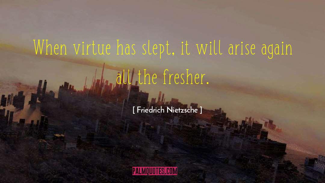 Fresher Welcome quotes by Friedrich Nietzsche