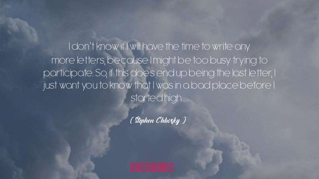 Freshman In High School quotes by Stephen Chbosky