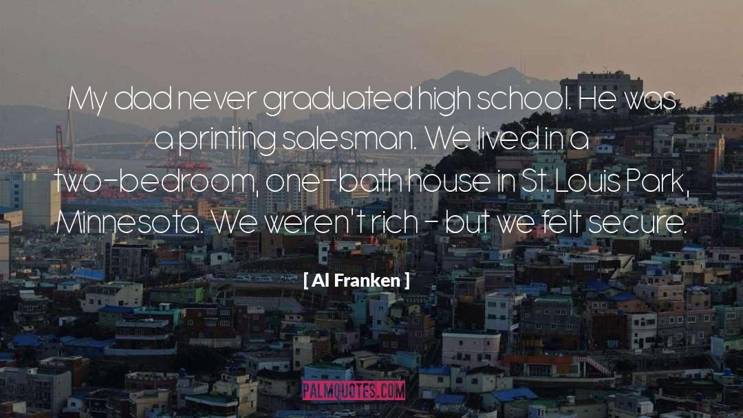 Freshman In High School quotes by Al Franken
