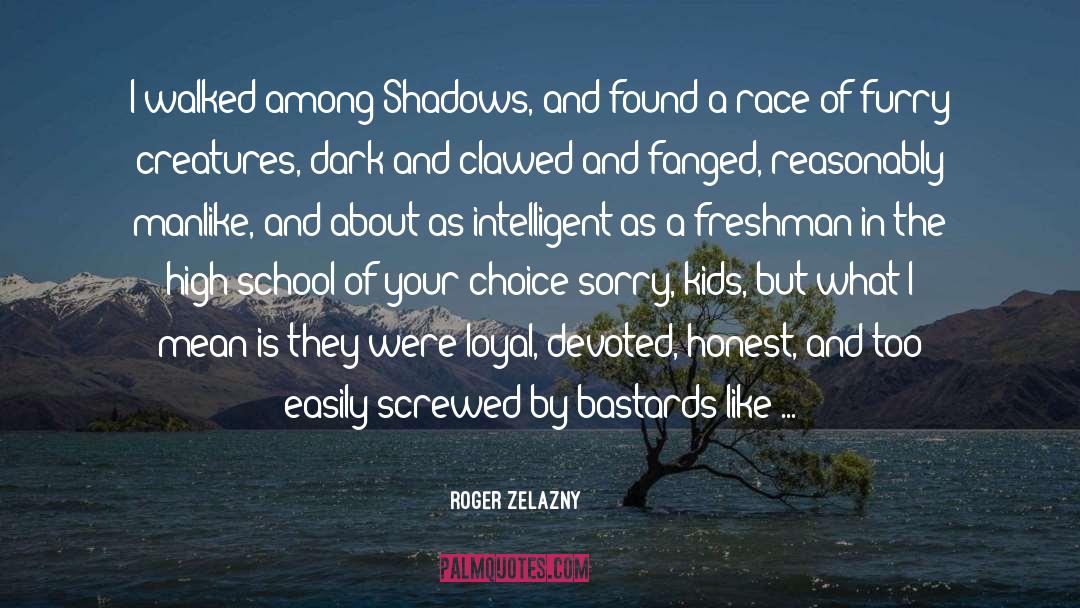 Freshman quotes by Roger Zelazny