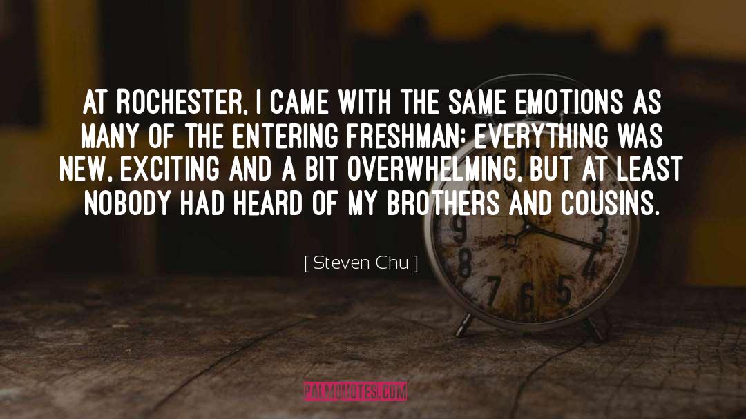 Freshman quotes by Steven Chu