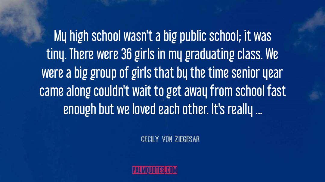 Freshman Year In High School quotes by Cecily Von Ziegesar