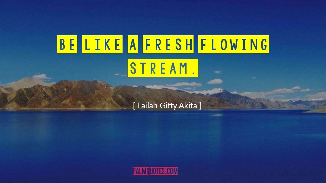 Freshness Of Life quotes by Lailah Gifty Akita