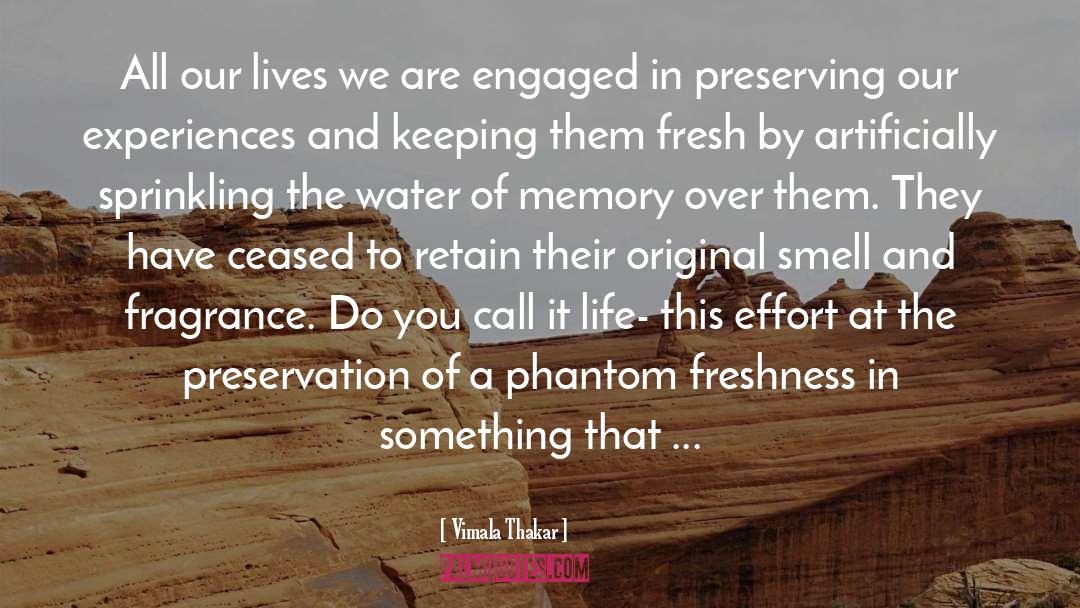 Freshness quotes by Vimala Thakar