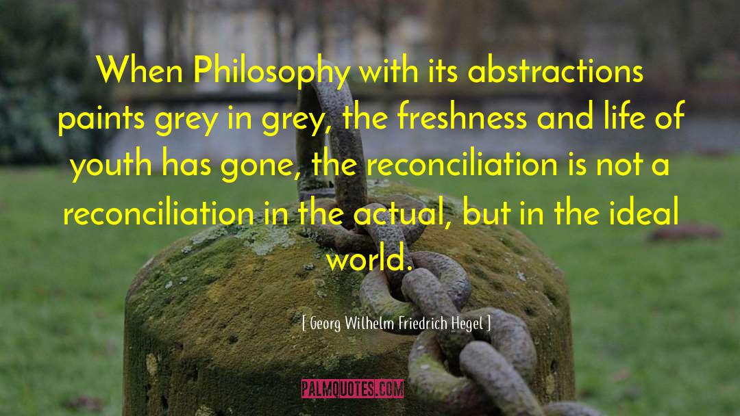 Freshness quotes by Georg Wilhelm Friedrich Hegel