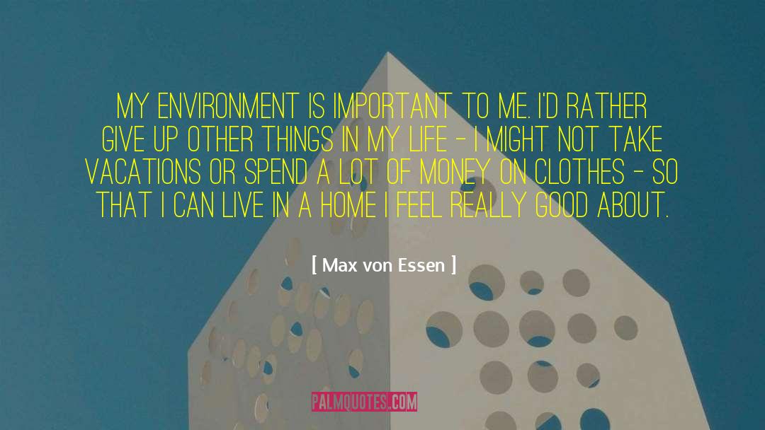 Fressen Vs Essen quotes by Max Von Essen