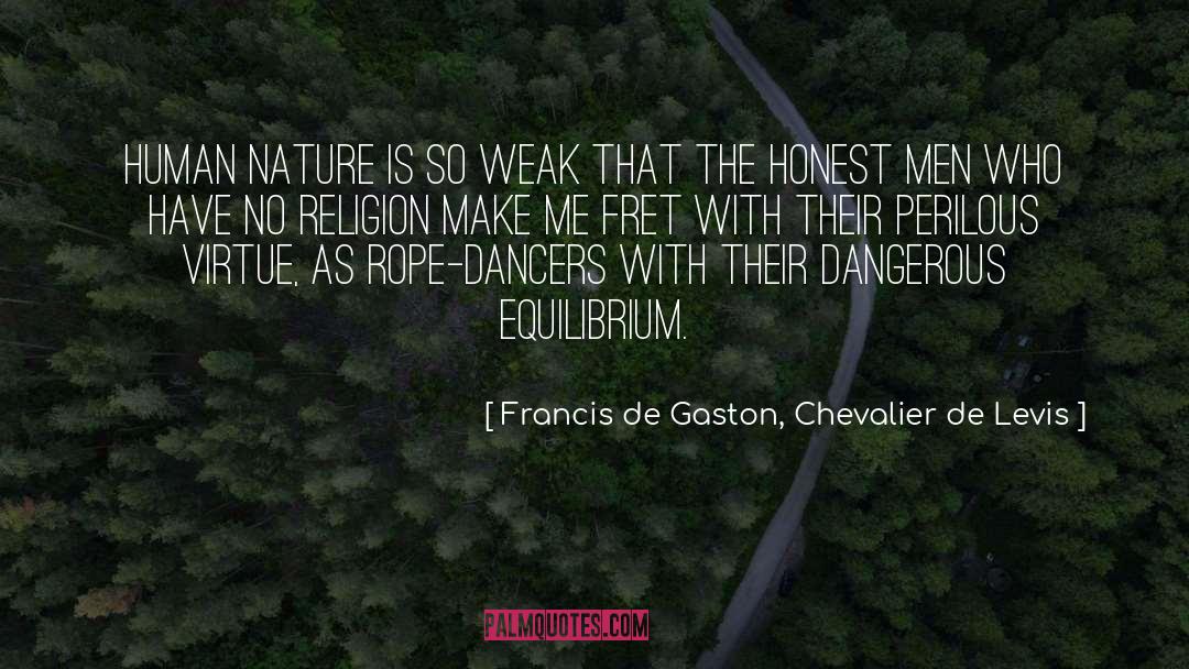 Fret quotes by Francis De Gaston, Chevalier De Levis