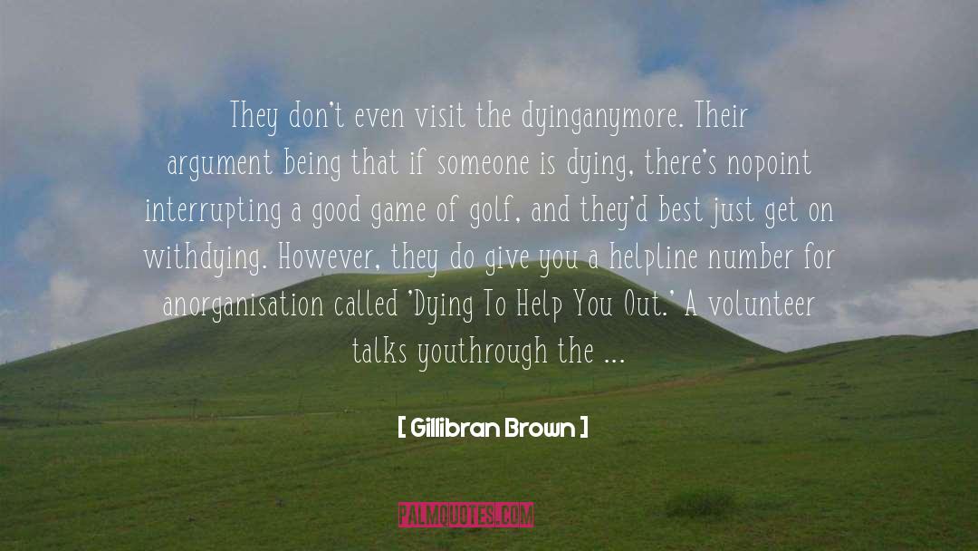 Fret quotes by Gillibran Brown