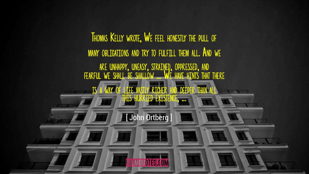 Fretful quotes by John Ortberg