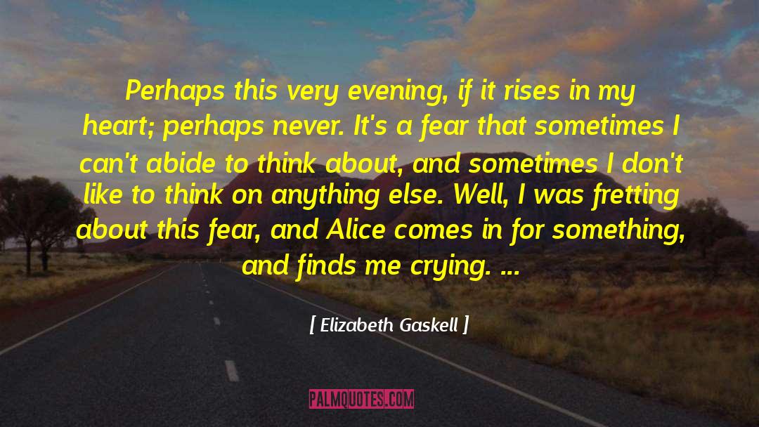 Fretting quotes by Elizabeth Gaskell