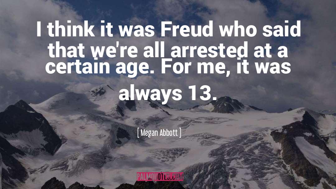 Freud quotes by Megan Abbott