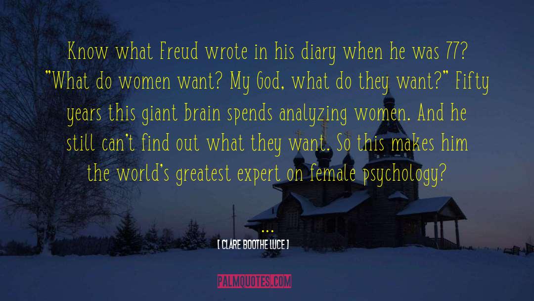 Freud Transference quotes by Clare Boothe Luce