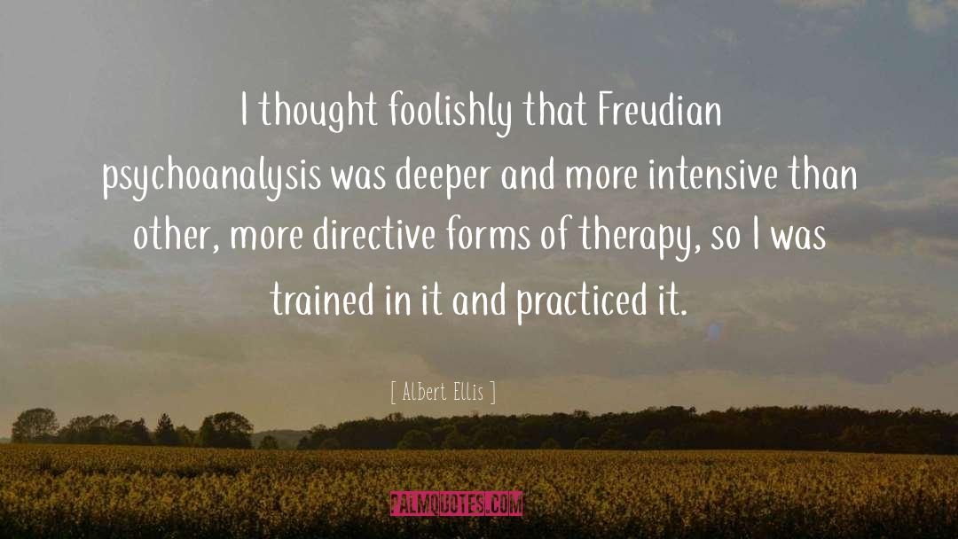 Freudian quotes by Albert Ellis