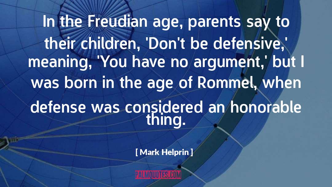 Freudian quotes by Mark Helprin