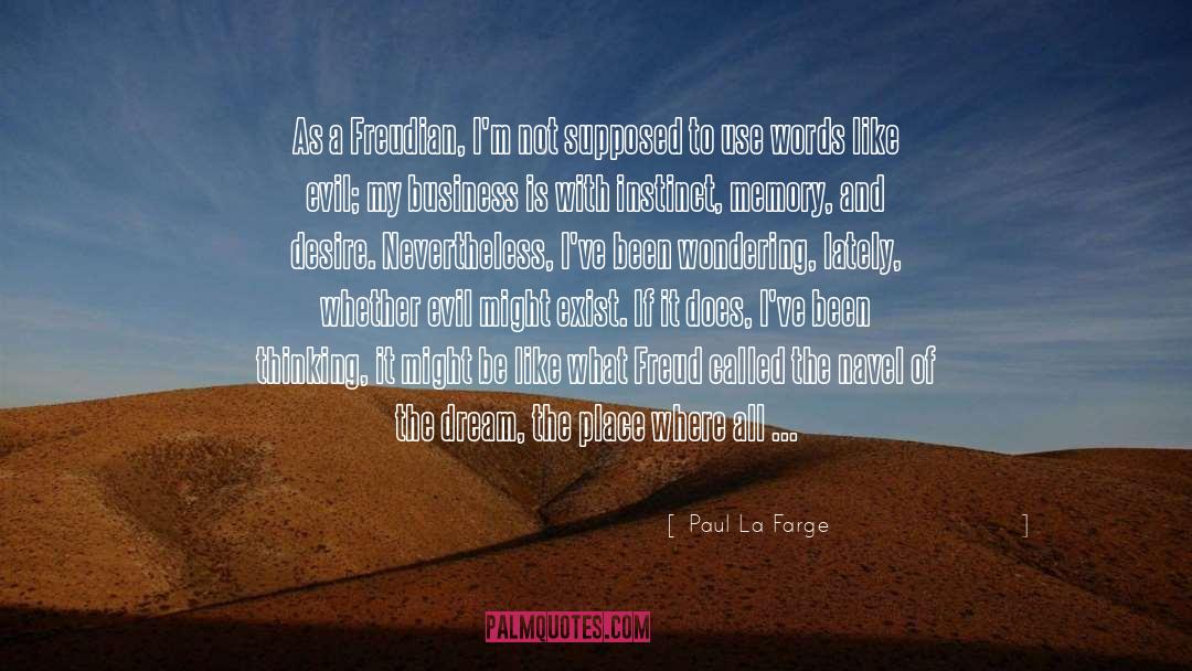 Freudian quotes by Paul La Farge