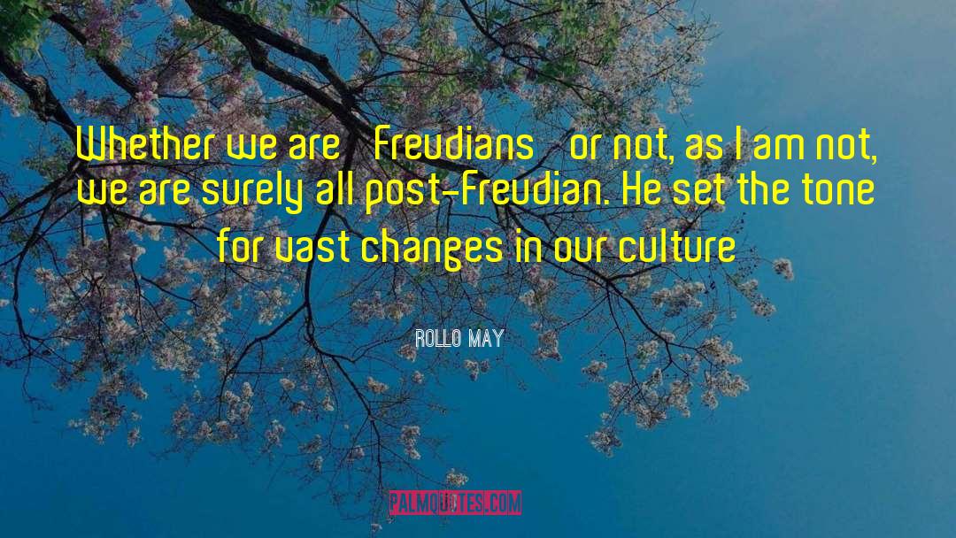 Freudians May Interpret quotes by Rollo May