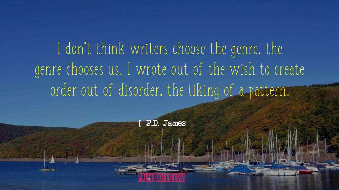 Freudism Disorder quotes by P.D. James