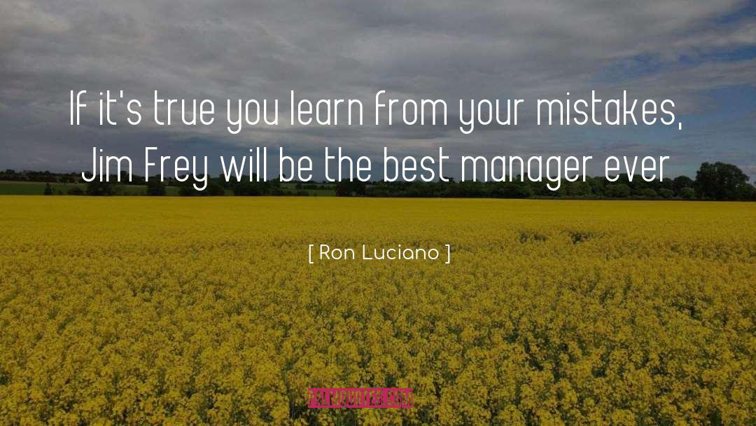 Frey quotes by Ron Luciano
