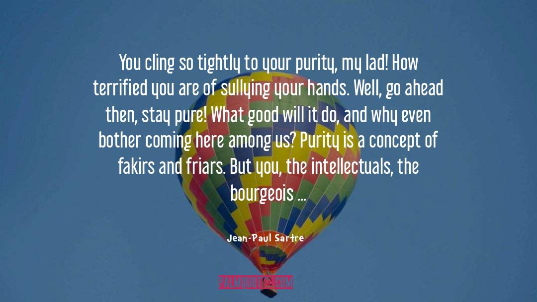 Friars quotes by Jean-Paul Sartre