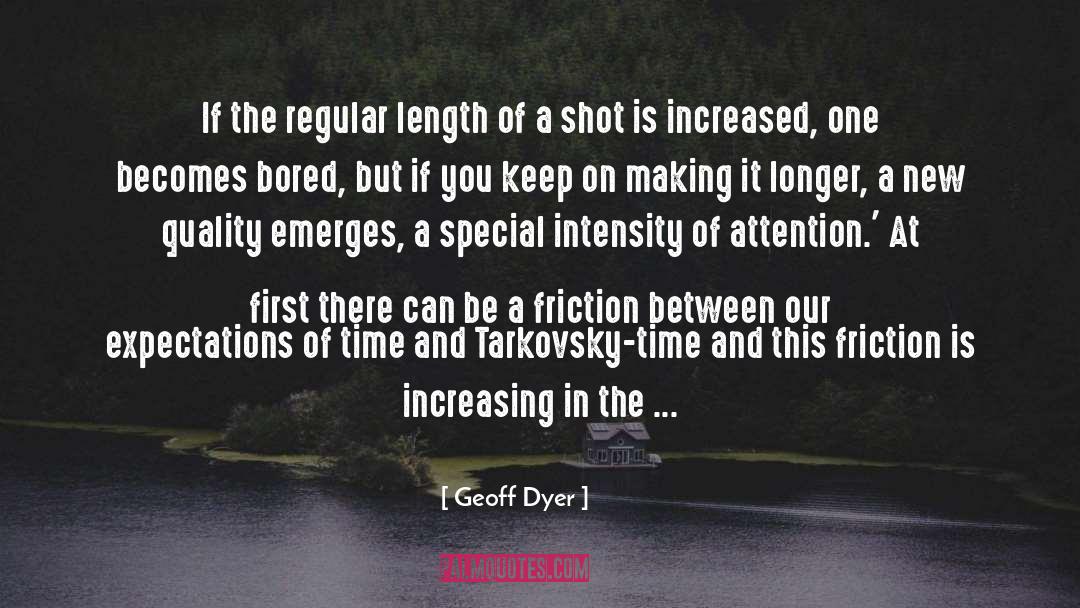 Friction quotes by Geoff Dyer