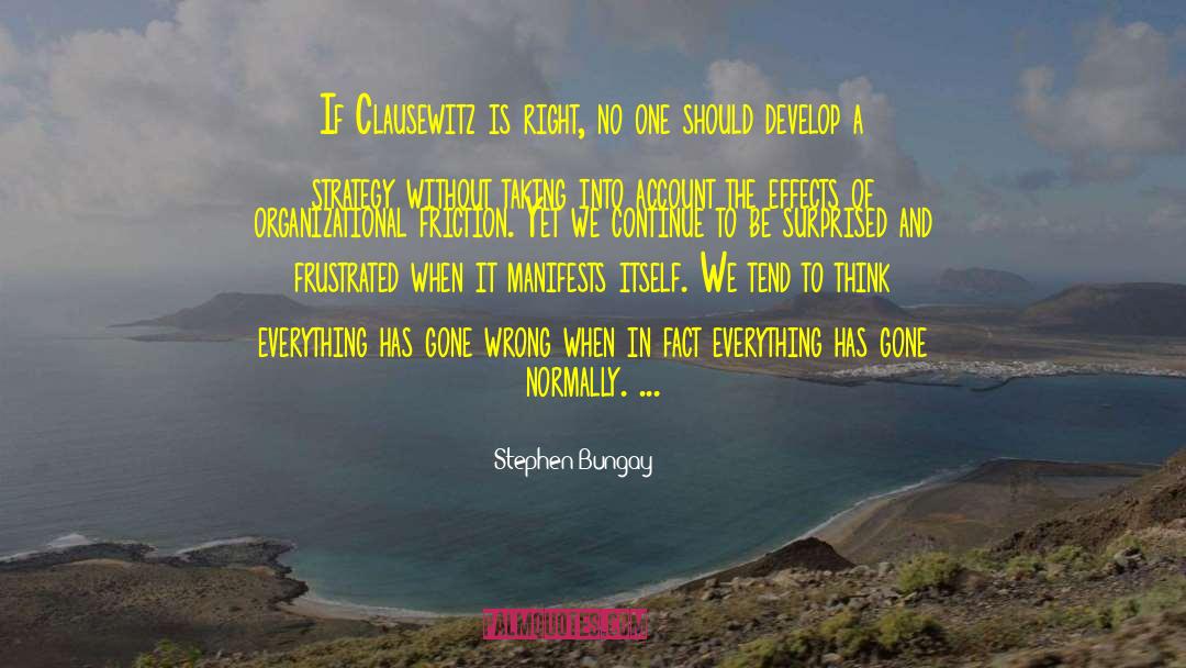 Friction quotes by Stephen Bungay