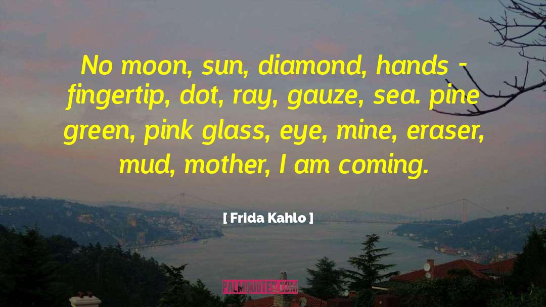 Frida quotes by Frida Kahlo