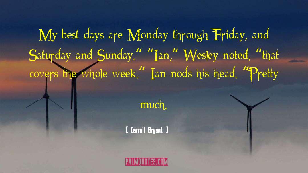 Friday 13 quotes by Carroll Bryant