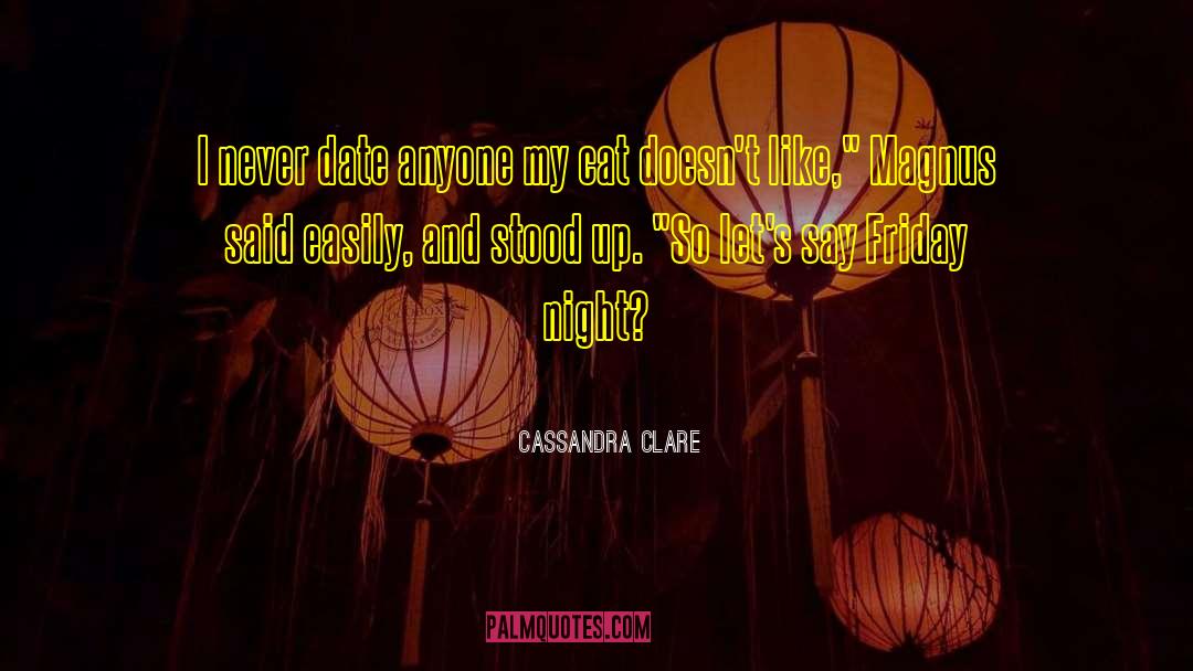 Friday Night Bites quotes by Cassandra Clare