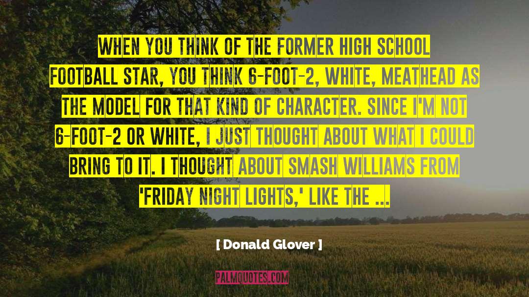 Friday Night Lights Movie Memorable quotes by Donald Glover