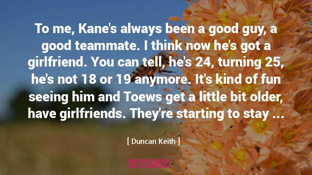 Friday Night quotes by Duncan Keith