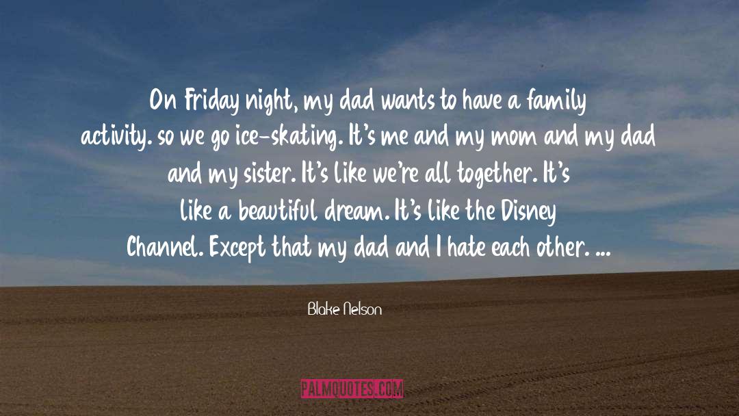 Friday Night quotes by Blake Nelson
