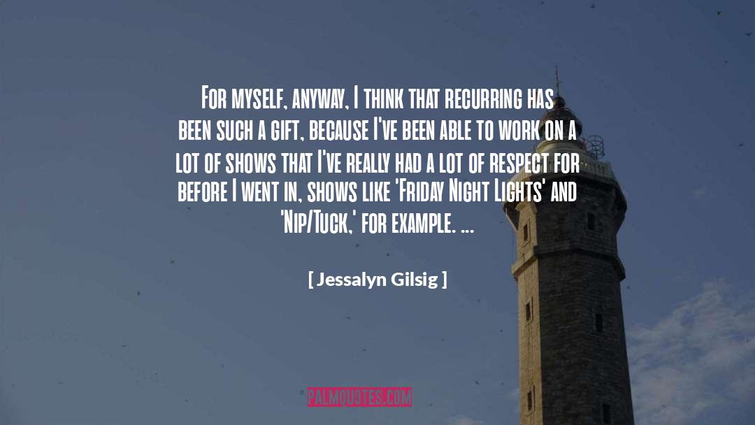 Friday Night quotes by Jessalyn Gilsig