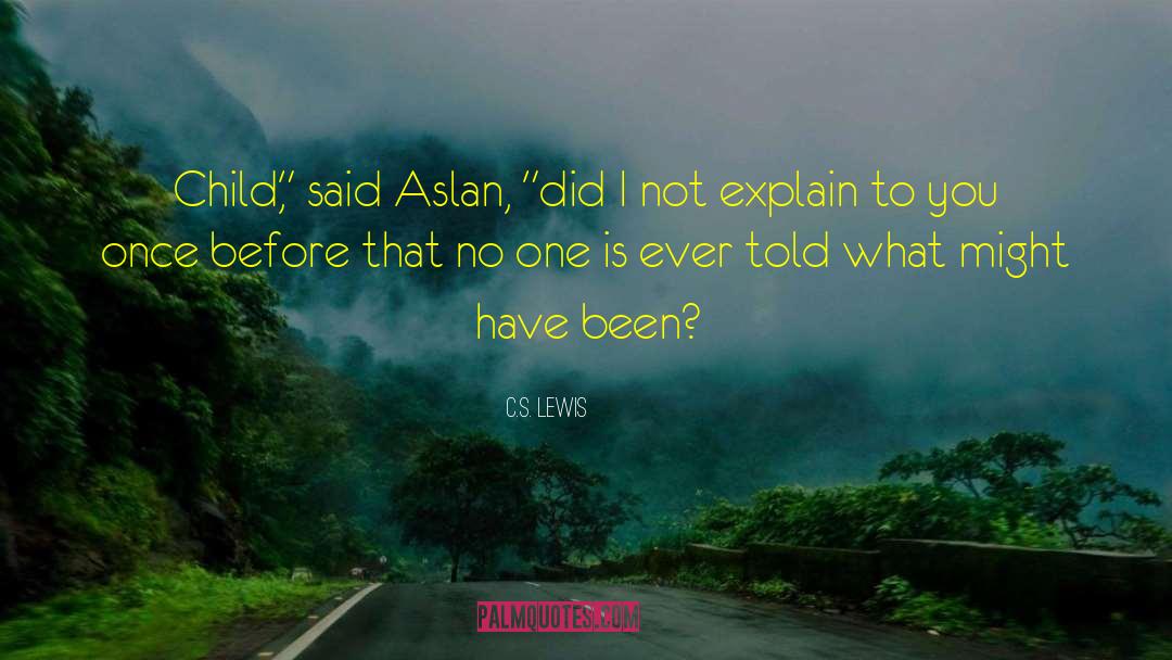 Friday S Child quotes by C.S. Lewis