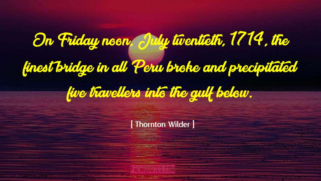 Friday The Thirteenth quotes by Thornton Wilder