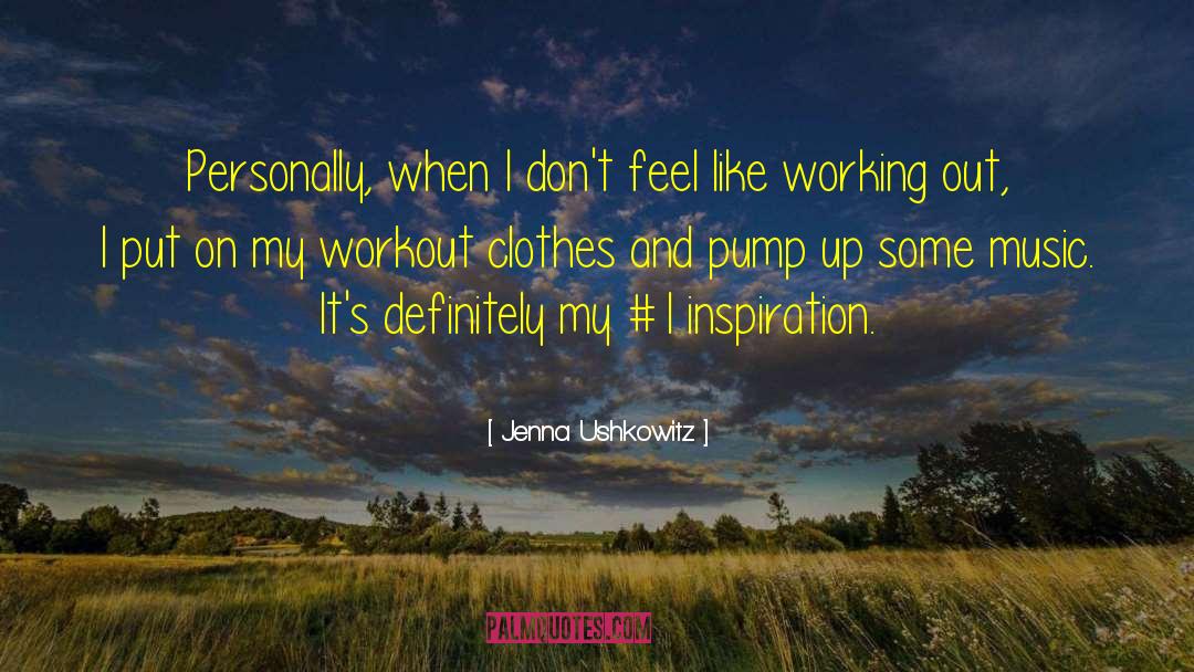 Friday Workout Motivation quotes by Jenna Ushkowitz