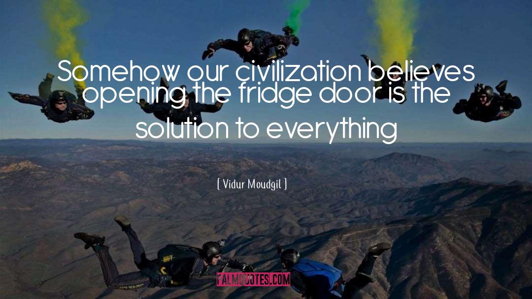 Fridge quotes by Vidur Moudgil