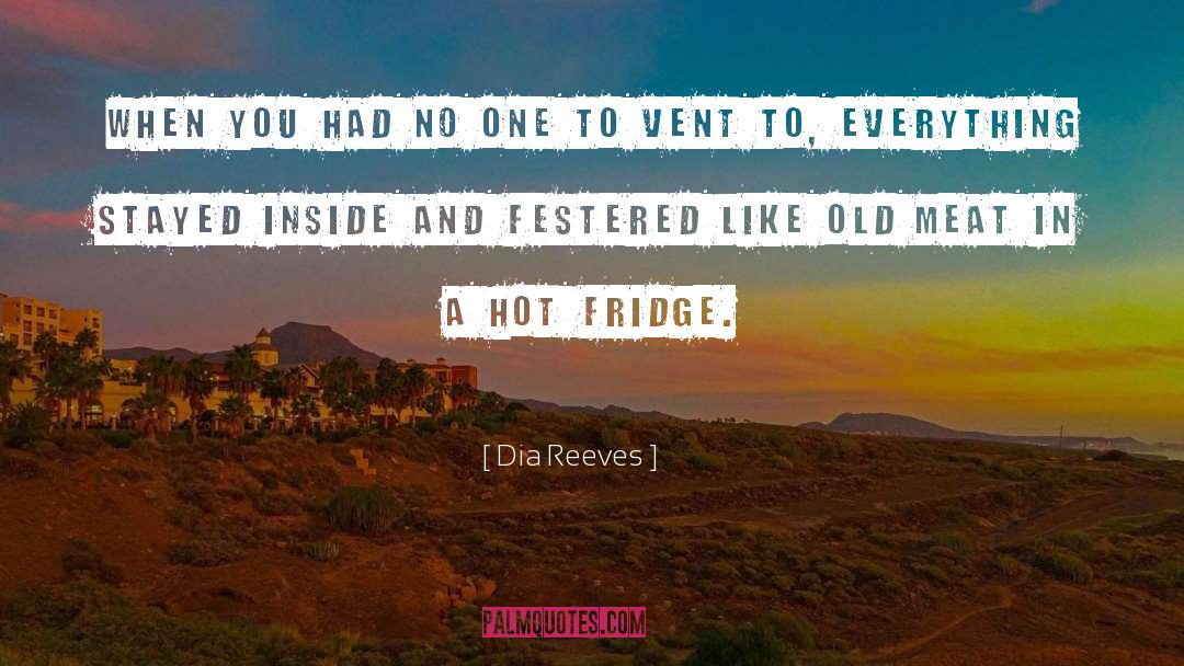 Fridge quotes by Dia Reeves