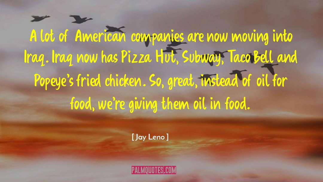 Fried Chicken quotes by Jay Leno