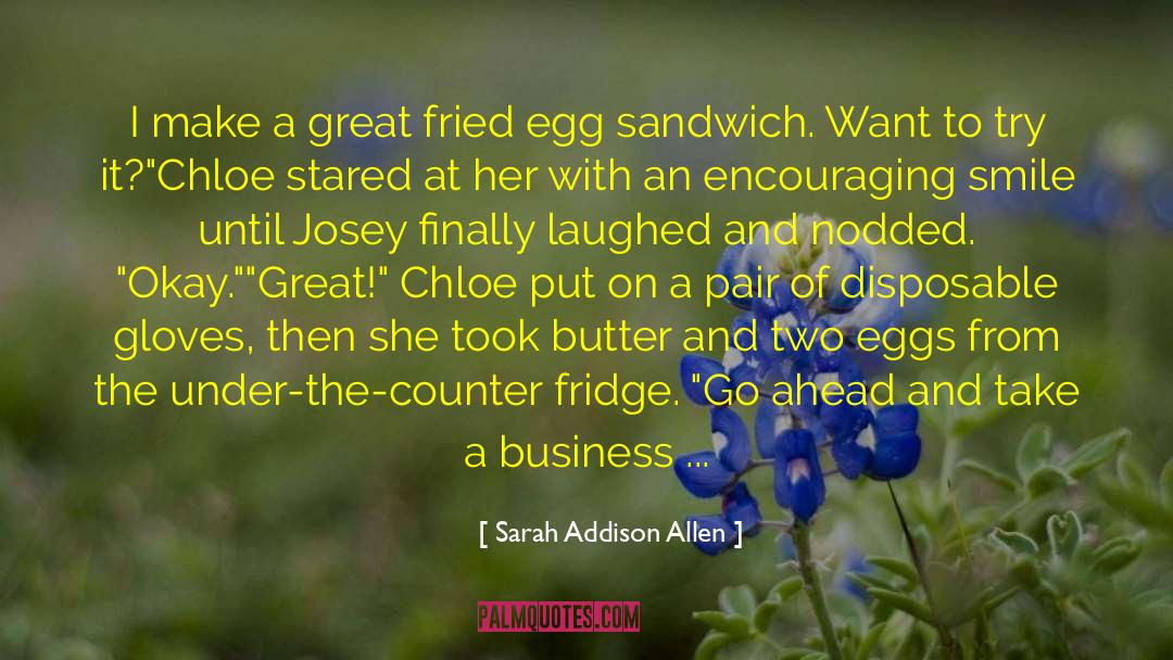 Fried Egg quotes by Sarah Addison Allen