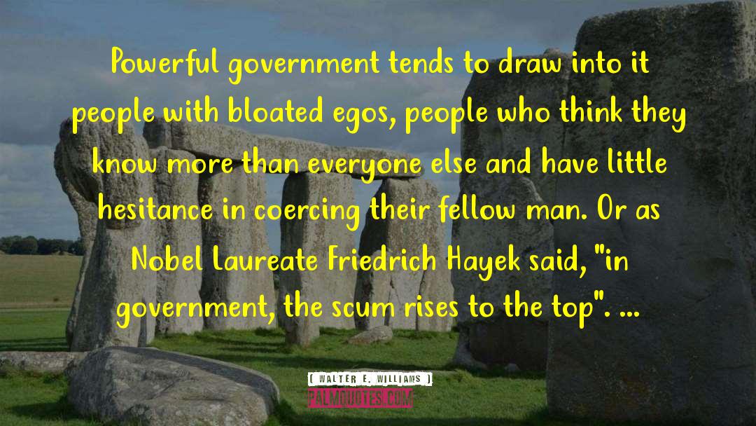 Friedrich Hayek quotes by Walter E. Williams