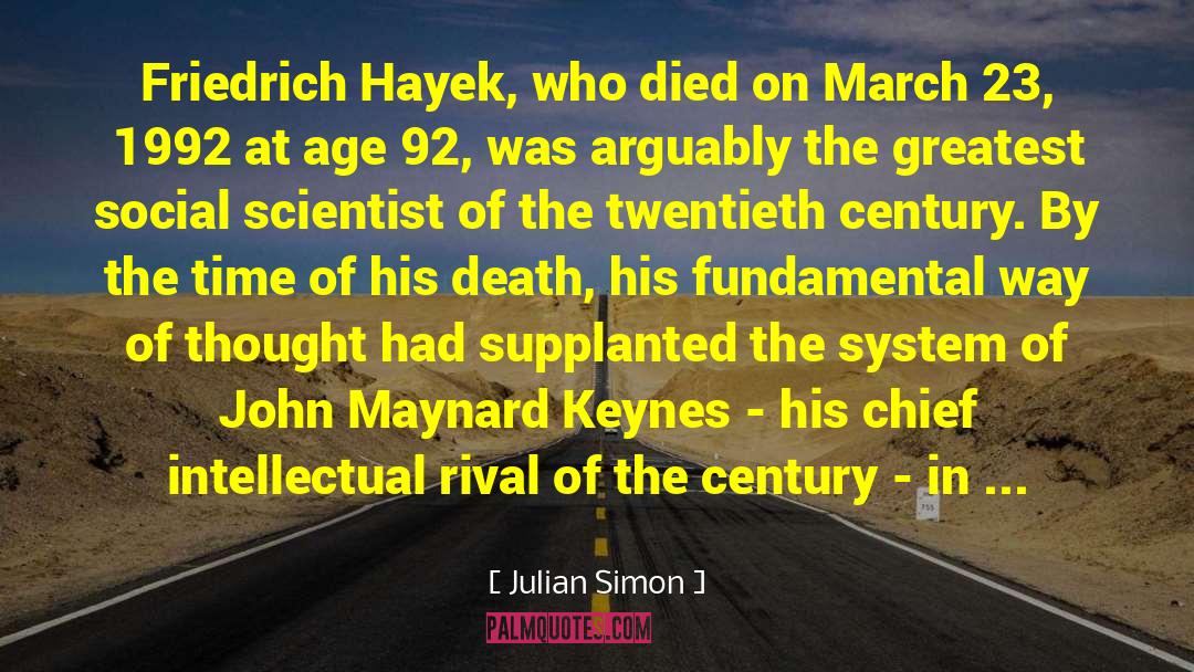 Friedrich Hayek quotes by Julian Simon