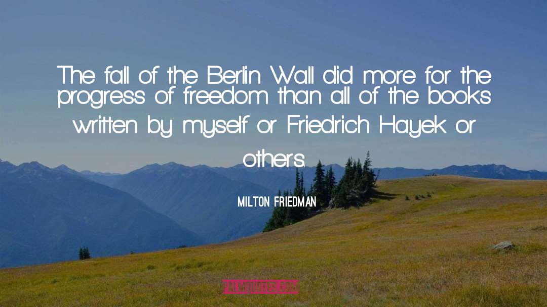 Friedrich Hayek quotes by Milton Friedman