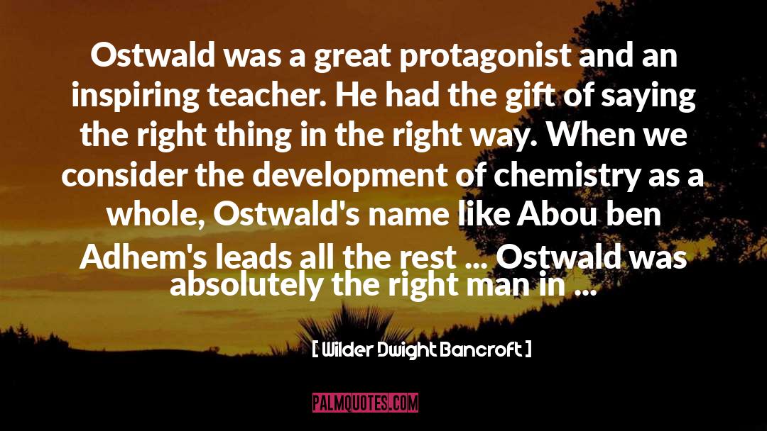 Friedrich Wilhelm Ostwald quotes by Wilder Dwight Bancroft