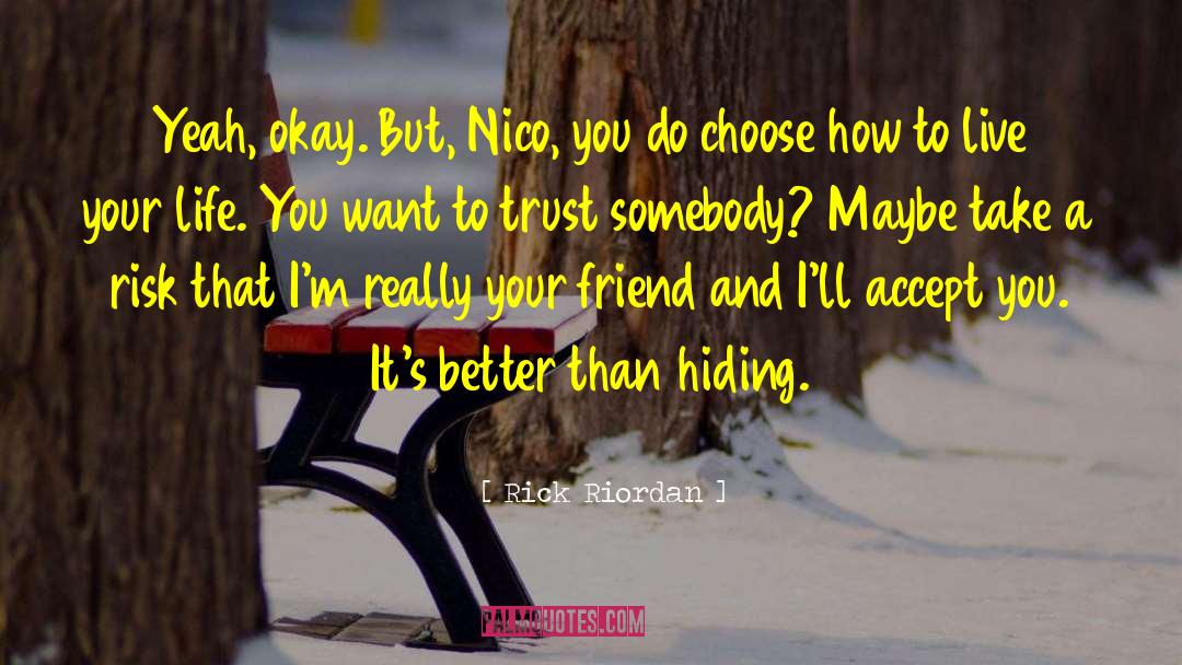 Friend Appreciation quotes by Rick Riordan