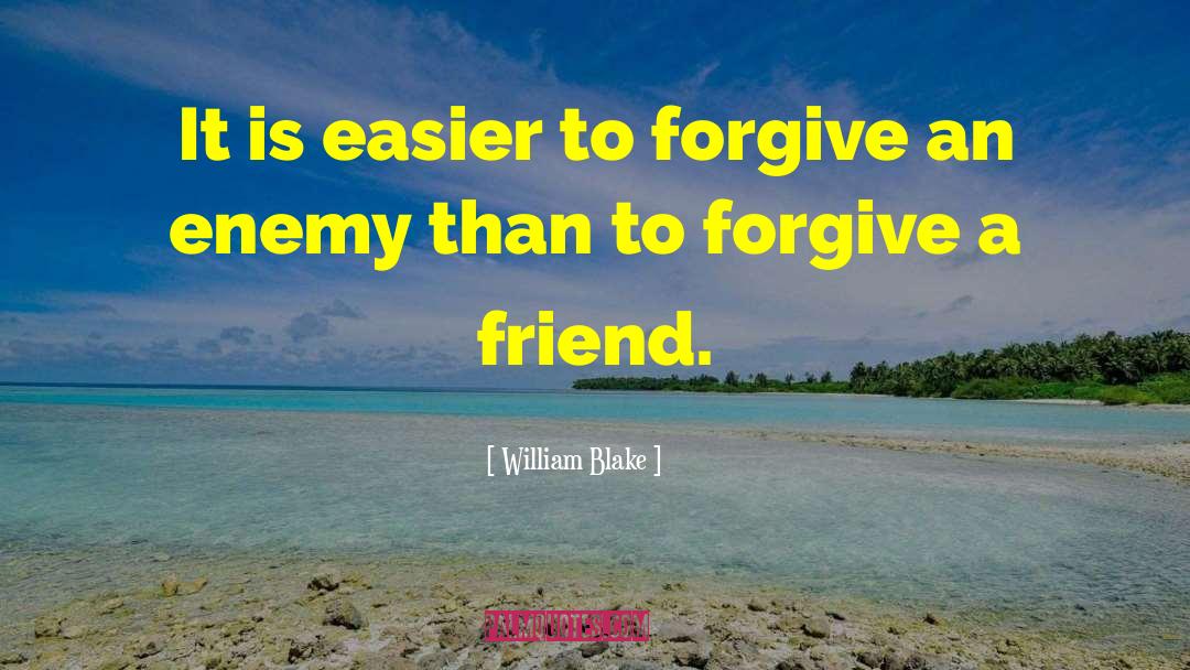 Friend Betrayal quotes by William Blake