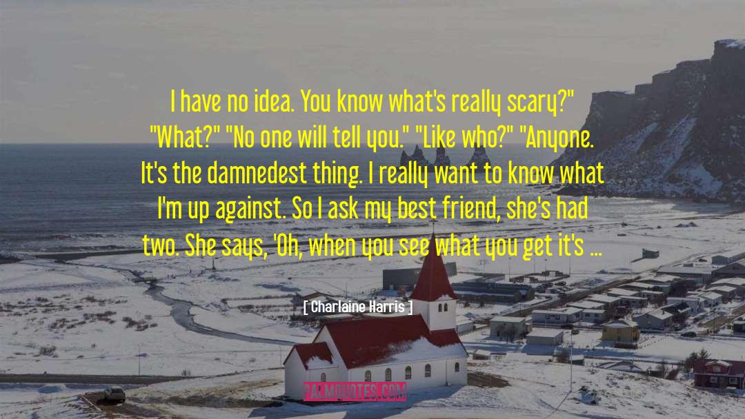 Friend Betrayal quotes by Charlaine Harris